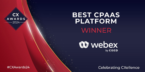 Webex 荣获 2024 CX Awards 最佳 CPaaS 平台奖