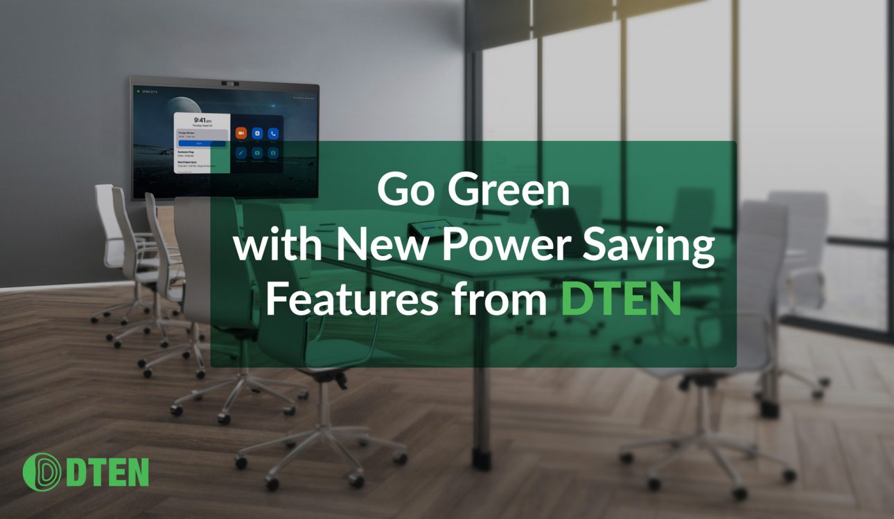 DTEN 推出可自定义会议室能耗的新功能